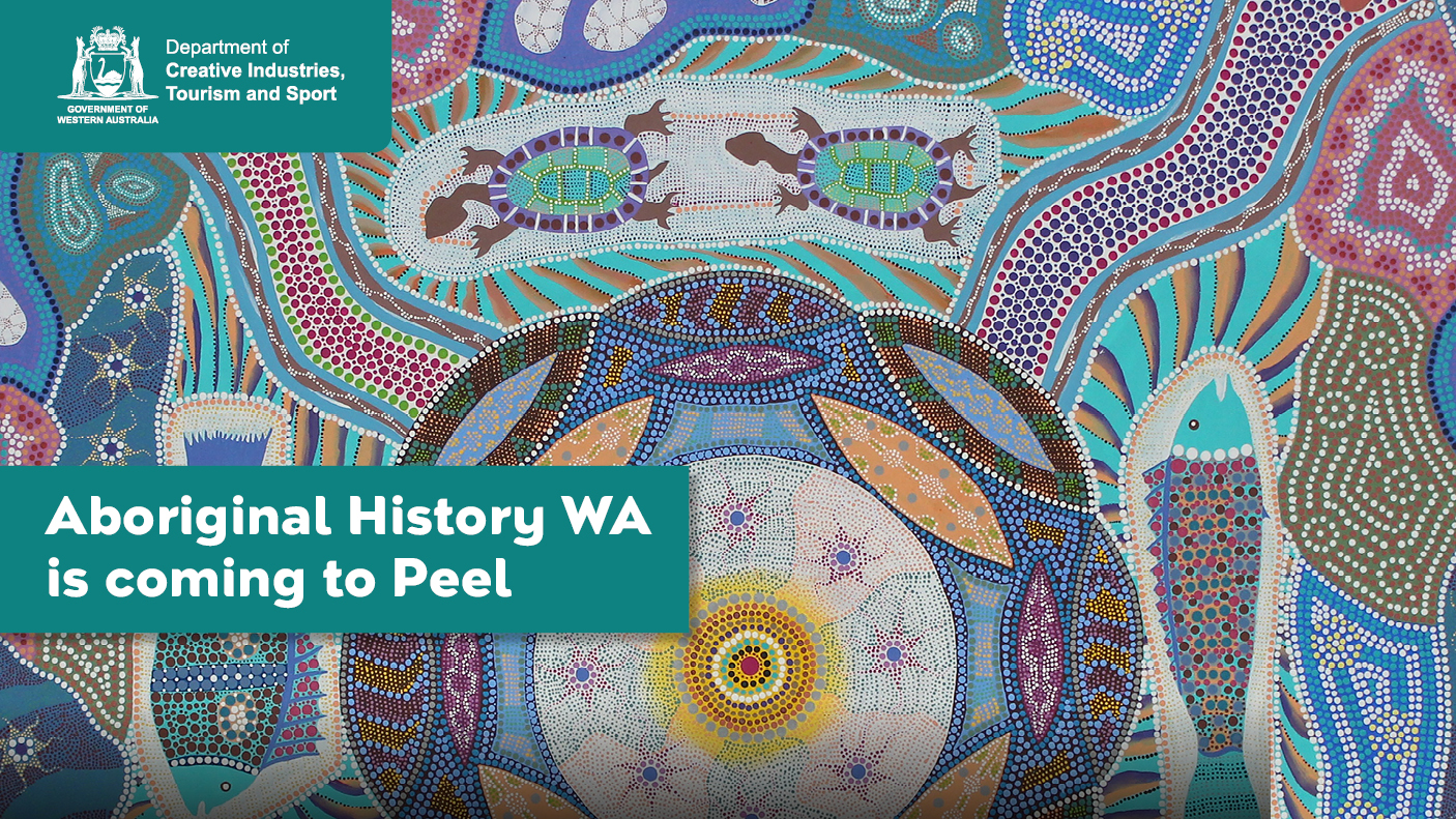 Aboriginal dot painting with text: Aboriginal History WA is coming to Peel