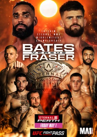 Poster for Bates Versus Fraser Eternal MMA event