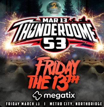 Image with text reads: Mar 13 Thunderdome 53 - Metro City Northbridge